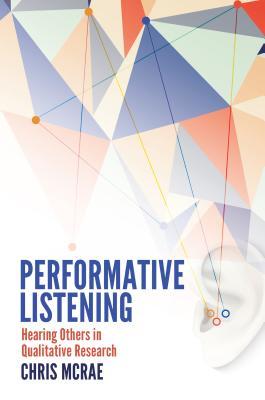 预订 performative listening: hearing others in qualitative
