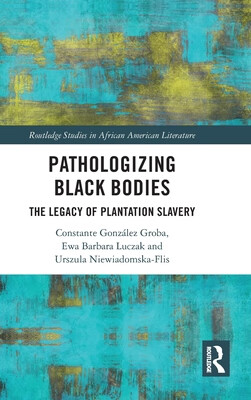 预订 Pathologizing Black Bodies