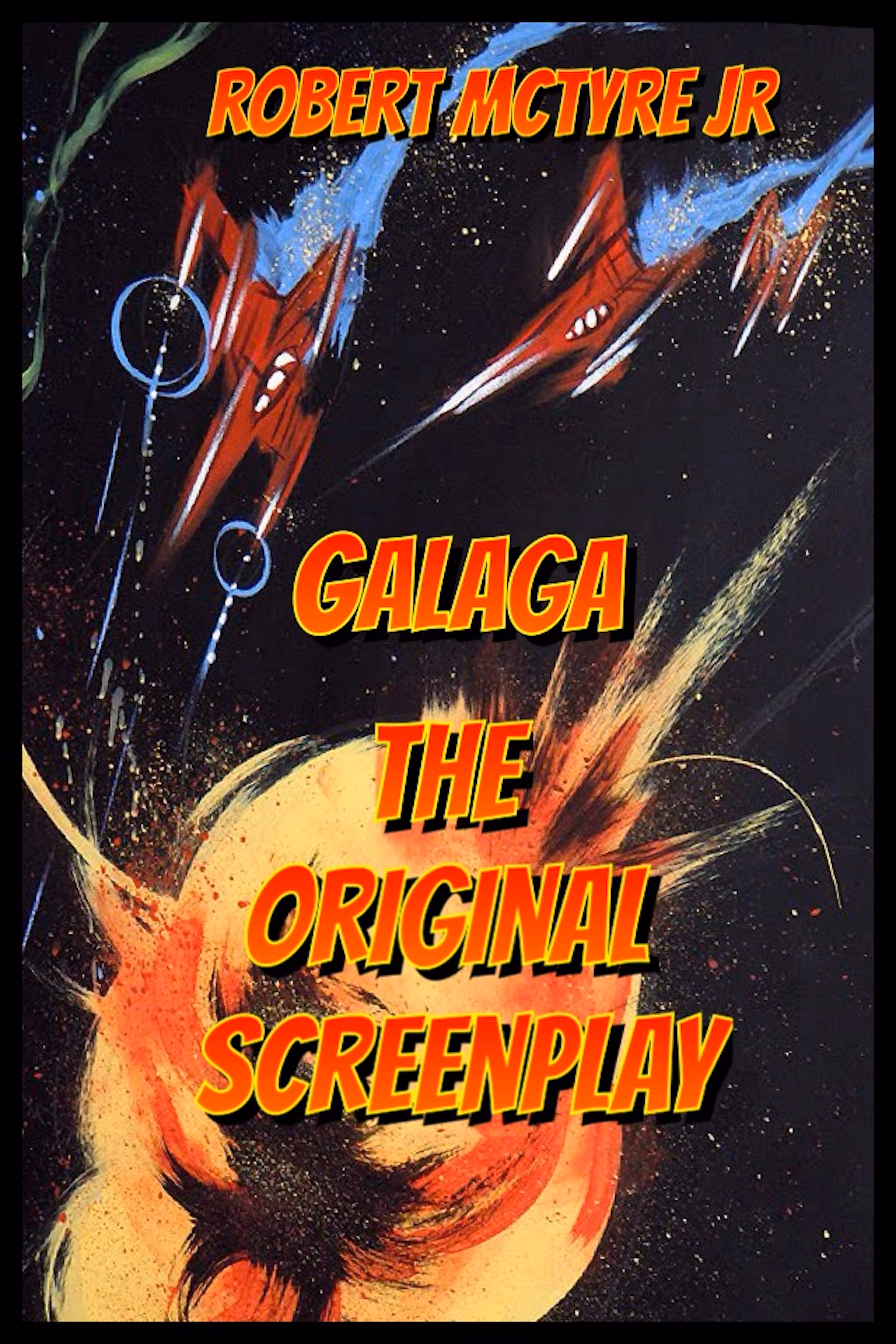 galaga: the original screenplay