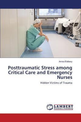预订Posttraumatic Stress Among Critical Care and Eme