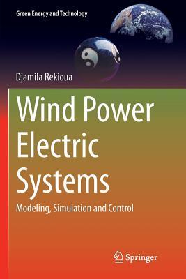 预订Wind Power Electric Systems: Modeling, Simulatio