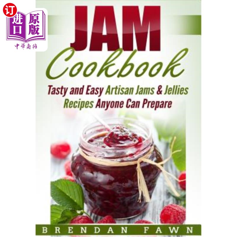 海外直订jam cookbook: tasty and easy artisan jams & jellies