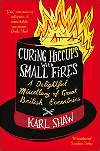 预订 curing hiccups with small fires: a delightful miscellany of