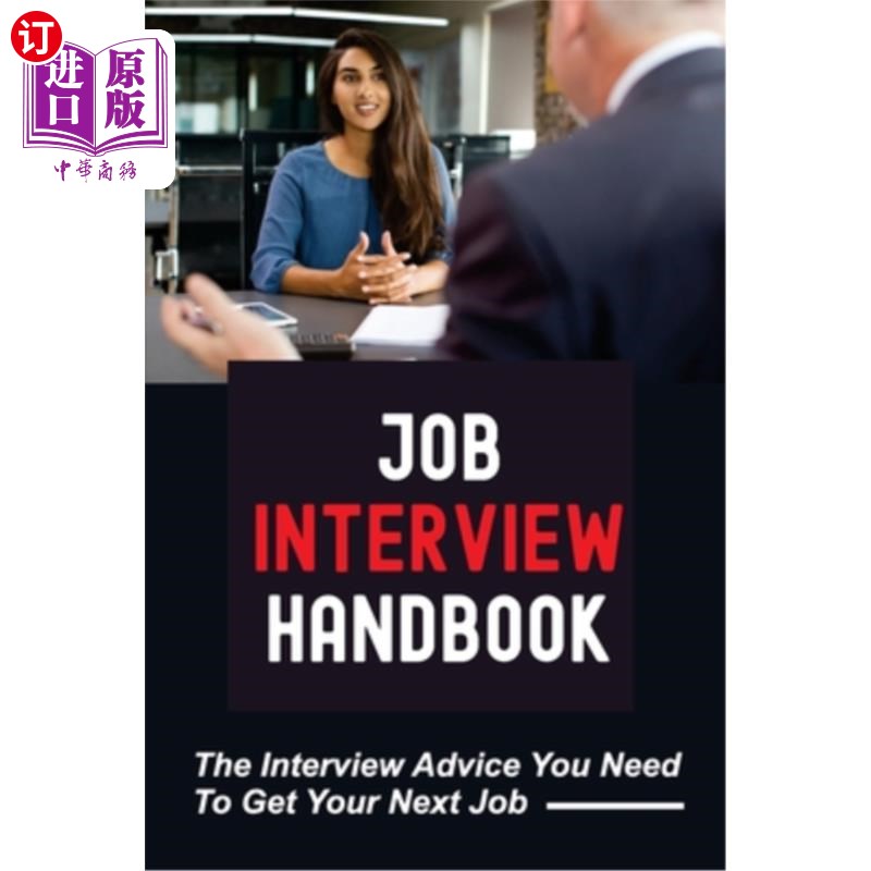 海外直订job interview handbook: the interview advice you need to