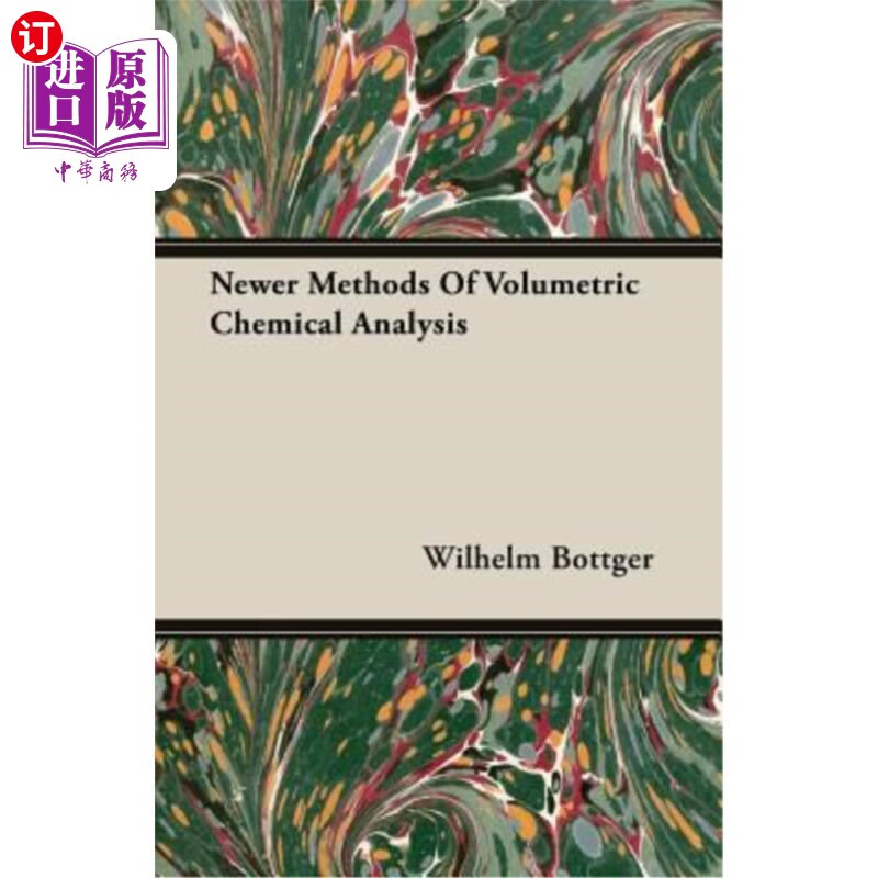 海外直订newer methods of volumetric chemical analysis 容量化学