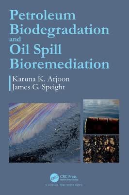 预订 Petroleum Biodegradation and Oil Spill Bioremediation