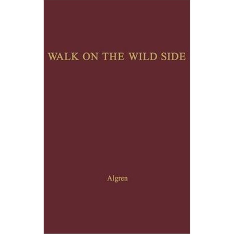 预订a walk on the wild side.