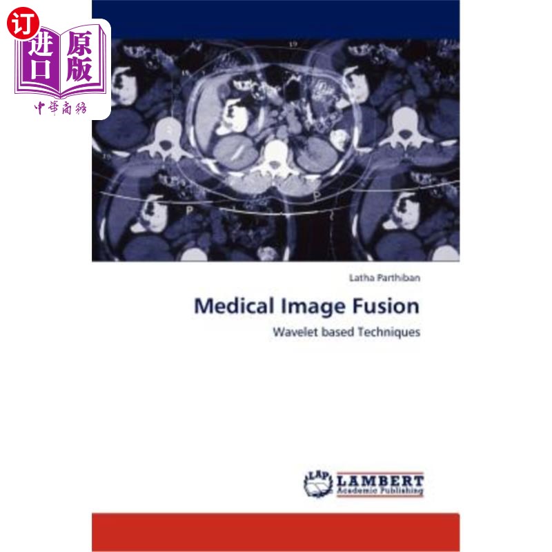 海外直订medical image fusion 医学图像融合