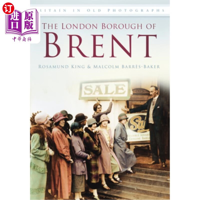 海外直订the london borough of brent in old photographs 旧照片中