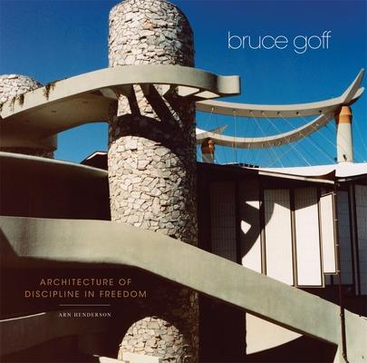 预订Bruce Goff: Architecture of Discipline in Freedo