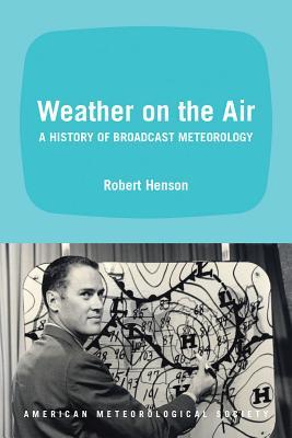 预订 weather on the air: a history of broadcast mete