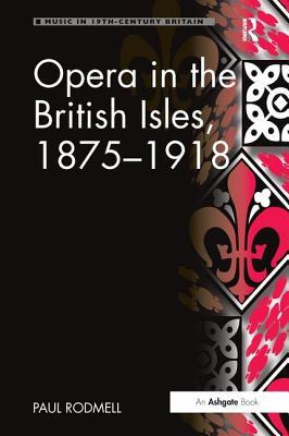 预订 Opera in the British Isles, 1875 1918