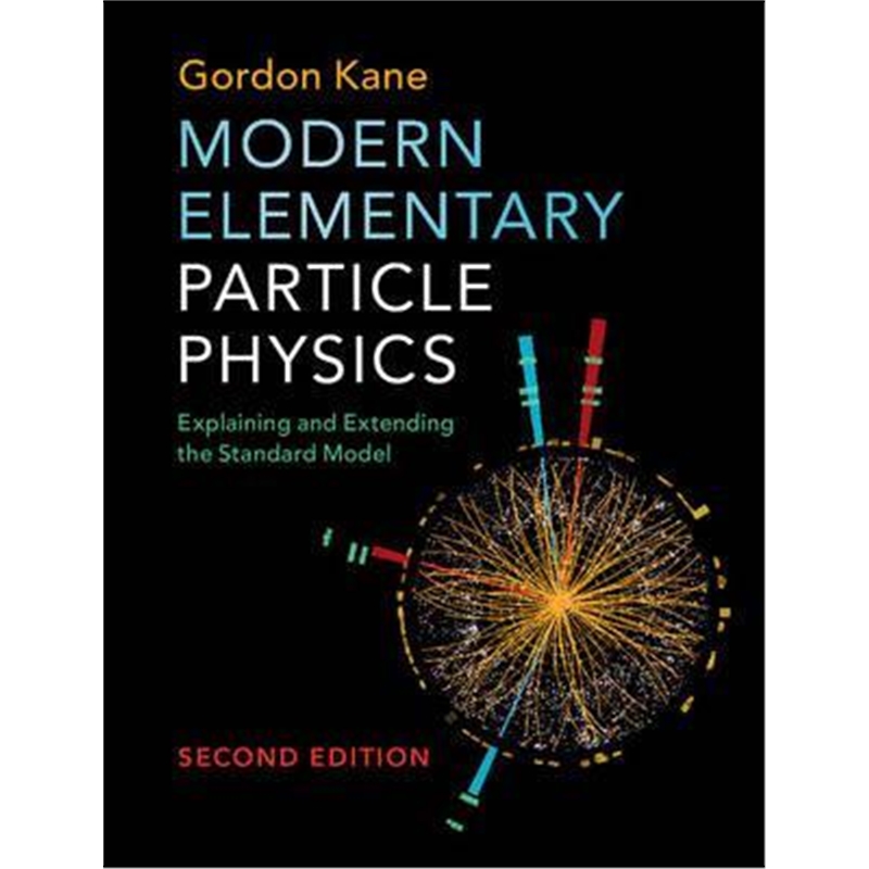 预订modern elementary particle physics:explaining