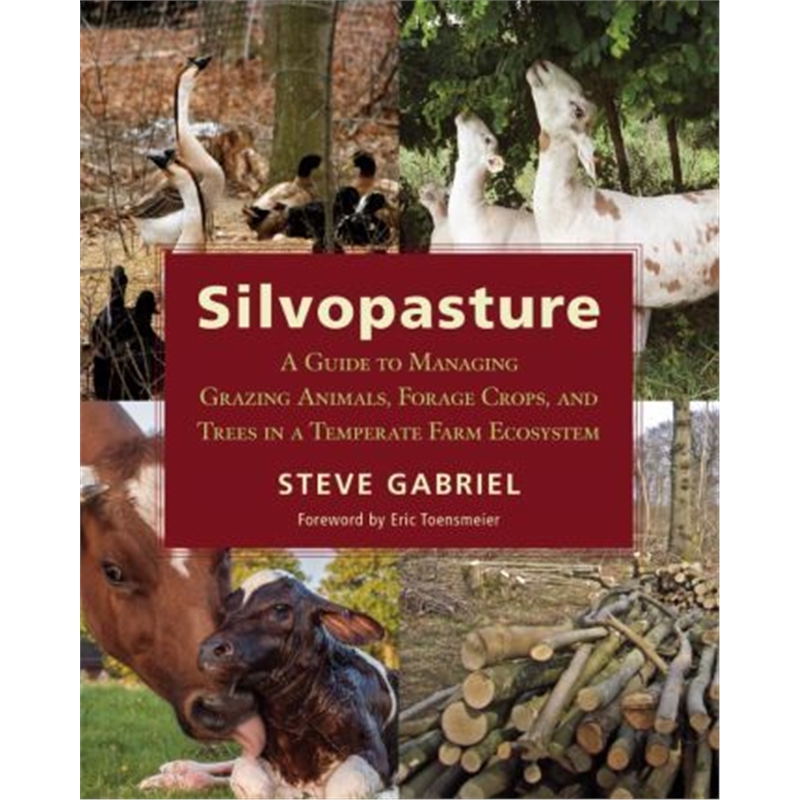 预订silvopasture:a guide to managing grazing anima