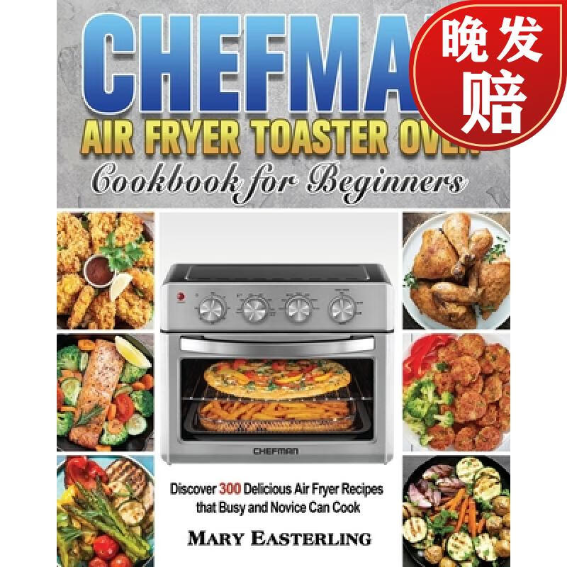 【4周达】chefman air fryer toaster oven cookbook for beginners