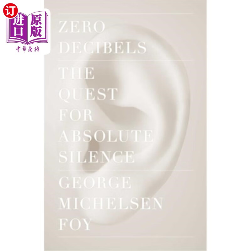 海外直订zero decibels: the quest for absolute silence