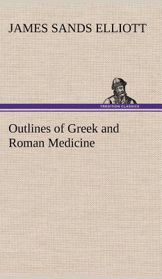 预订 Outlines of Greek and Roman Medicine