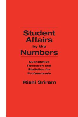 预订 student affairs by the numbers: quantitative research and