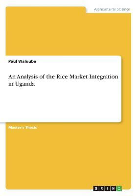 预订An Analysis of the Rice Market Integration in Ug