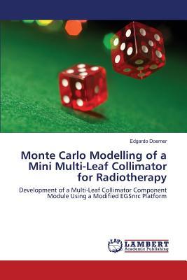 预订Monte Carlo Modelling of a Mini Multi-Leaf Colli
