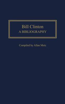 预订bill clinton: a bibliography