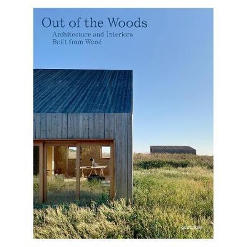 预订out of the woods:architecture and interiors bu