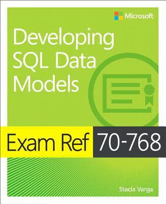 预订Exam Ref 70-768 Developing SQL Data Models