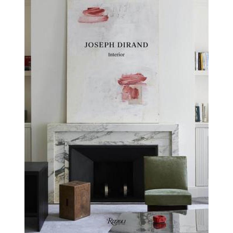 约瑟夫·迪兰：室内设计 Joseph Dirand: Interior