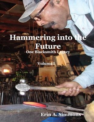 预订hammering into the future (color): one blacksmit