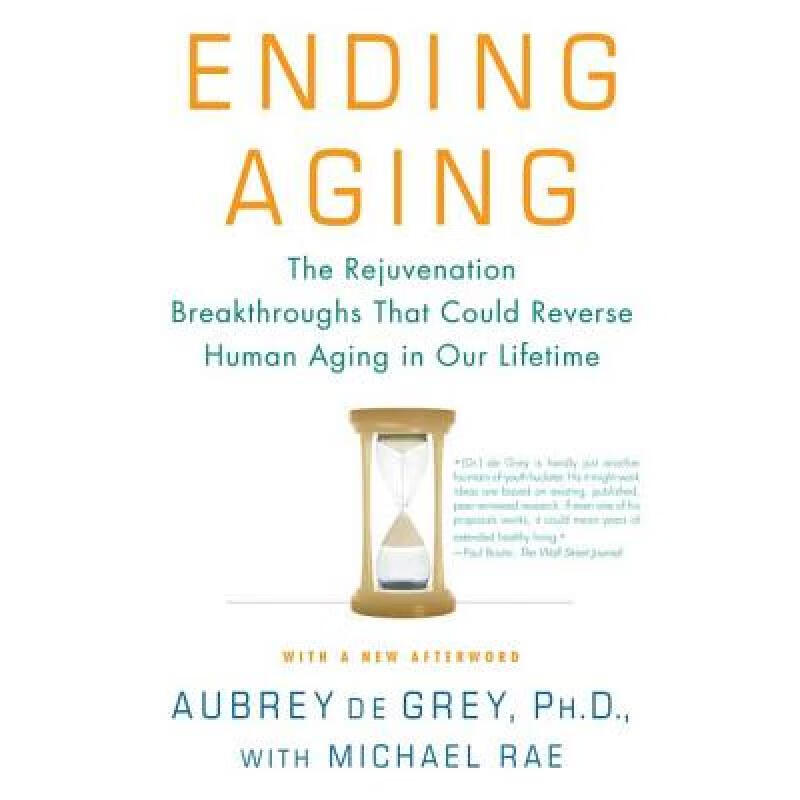 预订 Ending Aging: The Rejuvenation Breakthroughs...