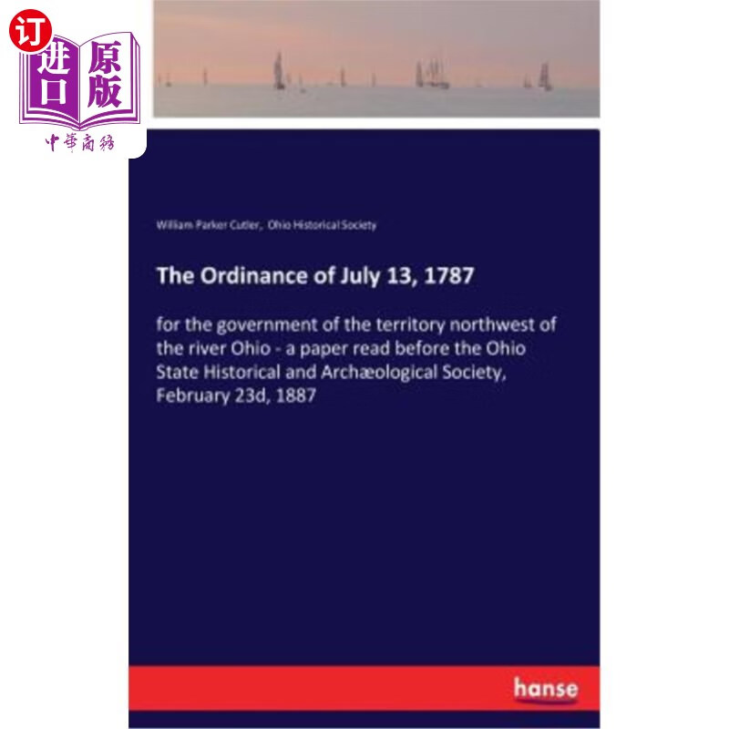 海外直订the ordinance of july 13, 1787: for the government of