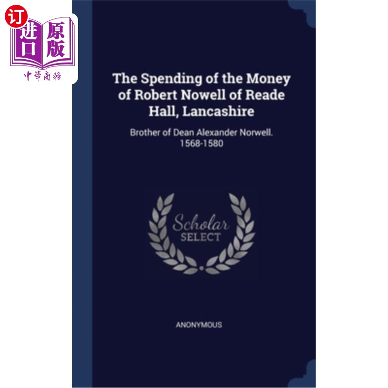 海外直订the spending of the money of robert nowell of reade hall