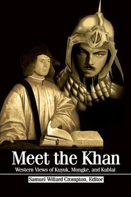 预订 meet the khan: western views of kuyuk, mongke, and kublai