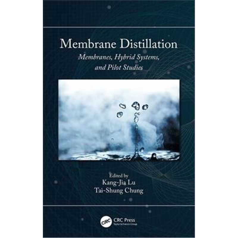 预订membrane distillation:membranes, hybrid system