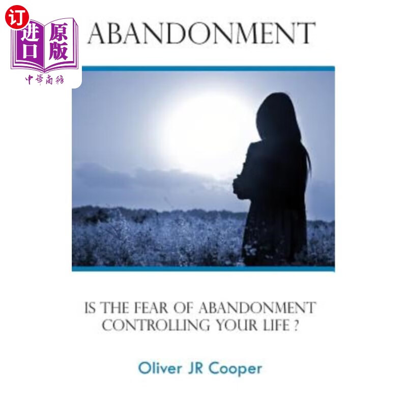 【中商海外直订】abandonment: is the fear of abandonment