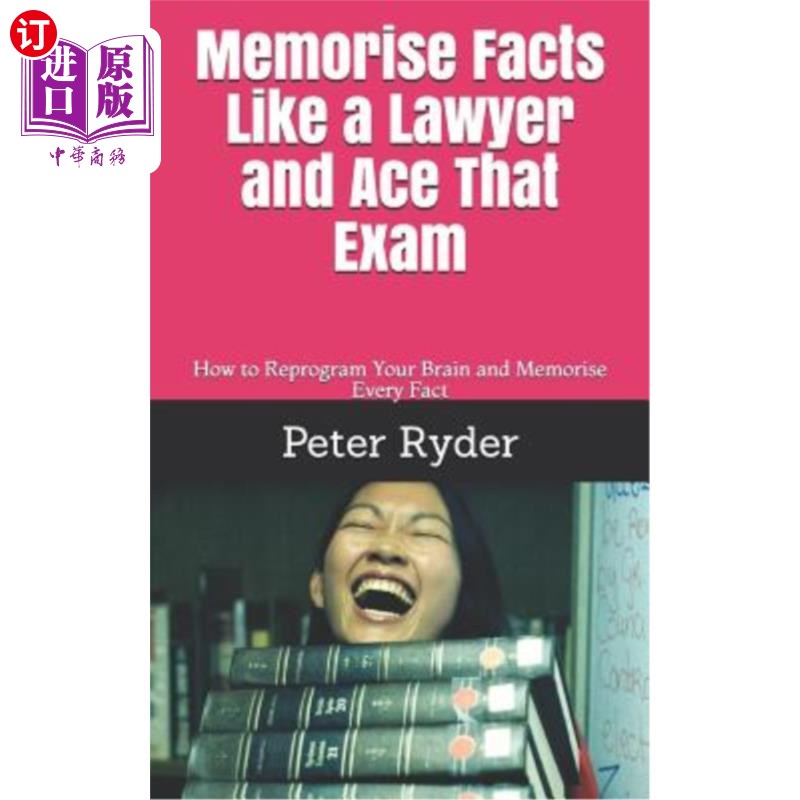海外直订memorise facts like a lawyer and ace that exam: how to