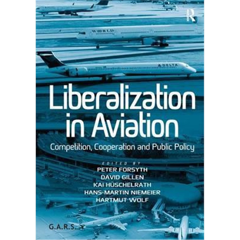 预订liberalization in aviation:competition, cooperation and