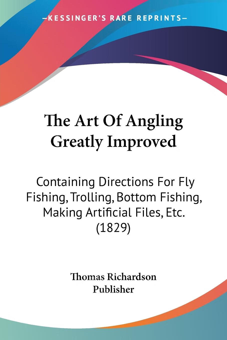 【2周达】【预售 按需印刷】the art of angling greatly improved