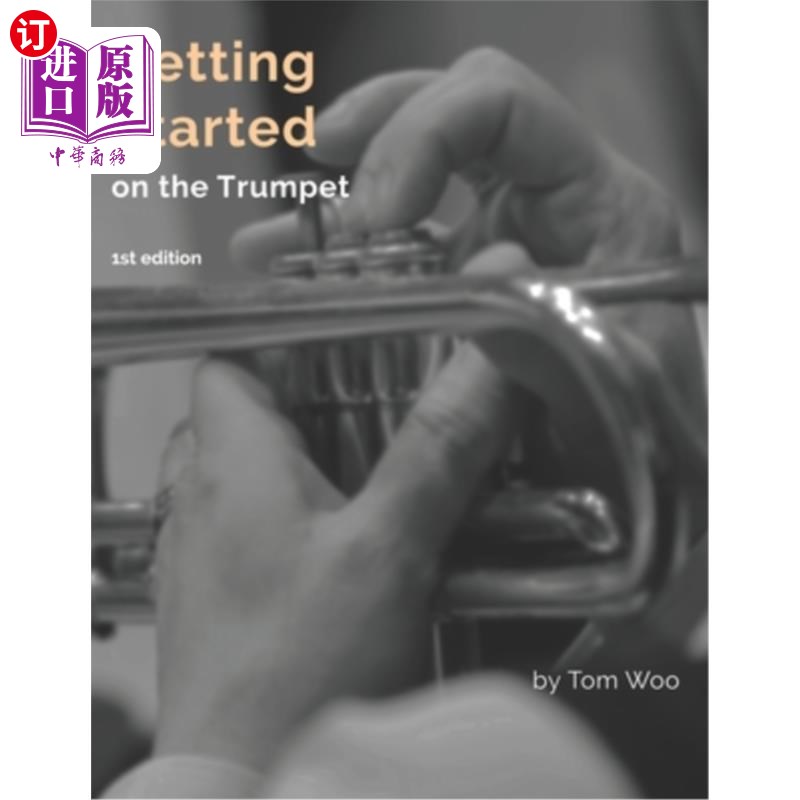 海外直订getting started on the trumpet: first edition 小号入门