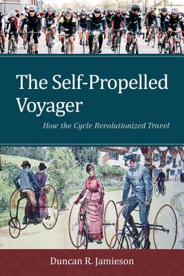 预订the self-propelled voyager: how the cycle revolu