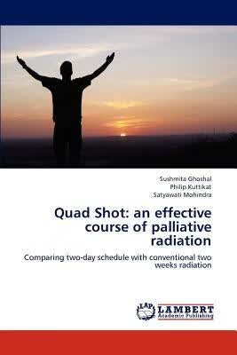 预订Quad Shot: An Effective Course of Palliative Rad