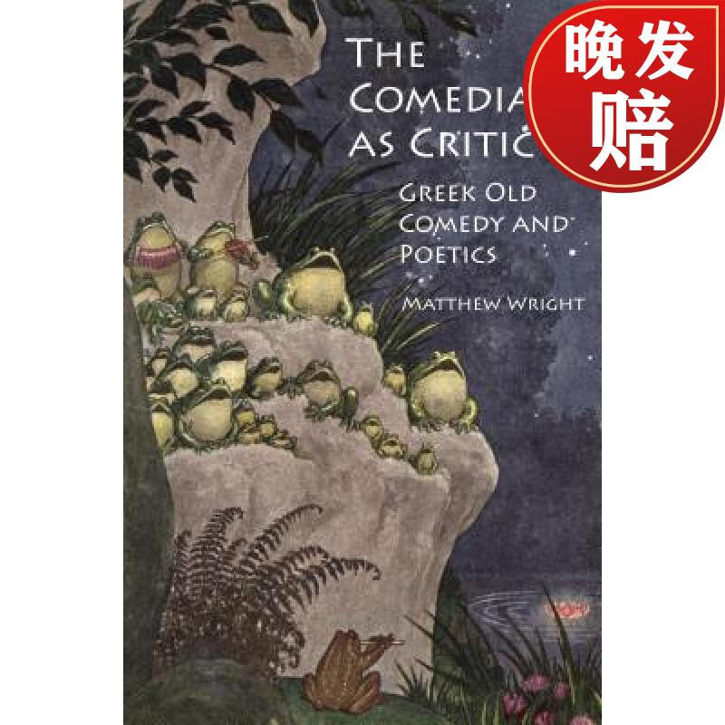 【4周达】the comedian as critic: greek old comedy and poetics