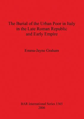 预订the burial of the urban poor in italy in the late roman