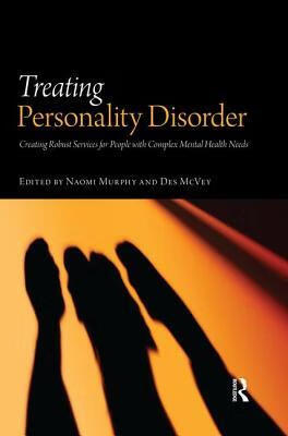 预订treating personality disorder: creating robust services for