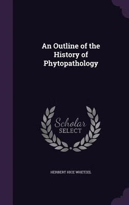预订 An Outline of the History of Phytopathology  