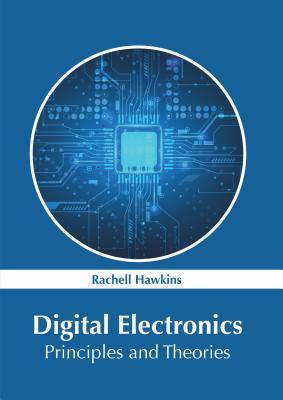 预订Digital Electronics: Principles and Theories