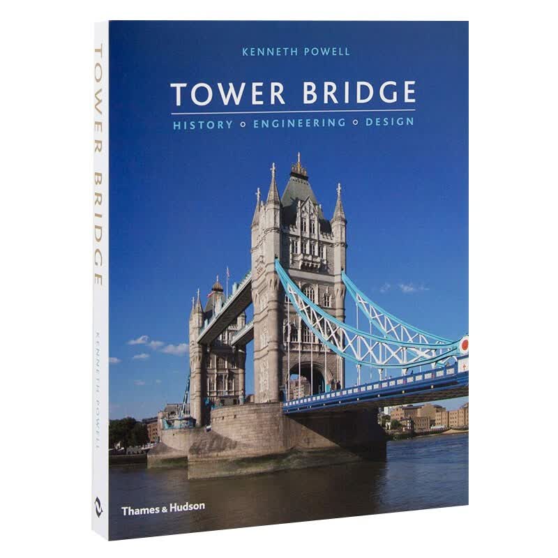 伦敦塔桥的历史工程建筑设计tower bridg historyengineering英文原版