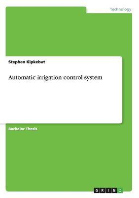 预订Automatic irrigation control system