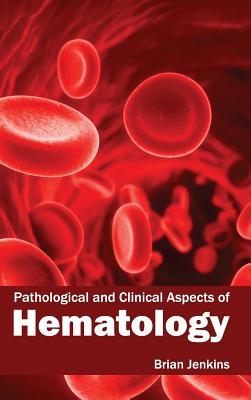 预订Pathological and Clinical Aspects of Hematology