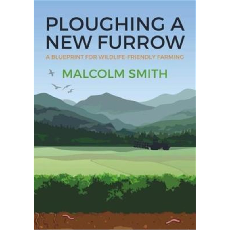 预订ploughing a new furrow:a blueprint for wildlif